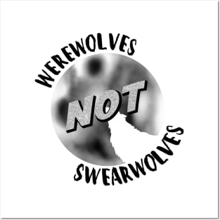 Werewolves Not Swearwolves Posters and Art